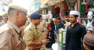 अलविदा की नमाज़ सकुशल सम्पन्न, एसपी ने किया शहर का भ्रमण