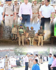 ईदगाह का भ्रमणकर जिला अधिकारी व पुलिस अधीक्षक ने देखी सुरक्षा व्यवस्था